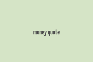 money quote