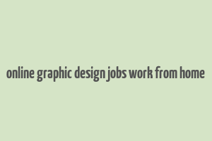 online graphic design jobs work from home