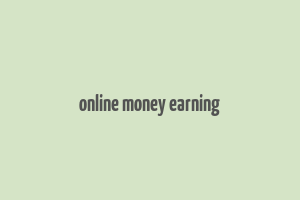 online money earning