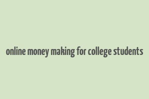 online money making for college students