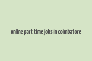 online part time jobs in coimbatore