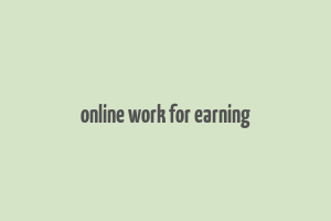 online work for earning