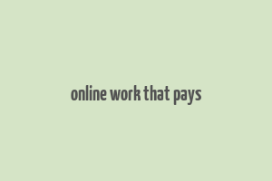 online work that pays