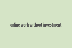 online work without investment