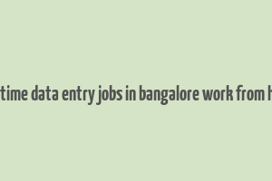 part time data entry jobs in bangalore work from home