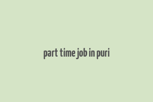 part time job in puri