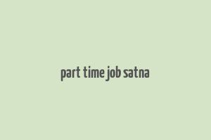 part time job satna