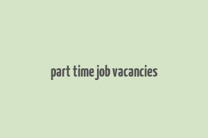 part time job vacancies