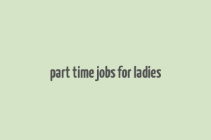 part time jobs for ladies