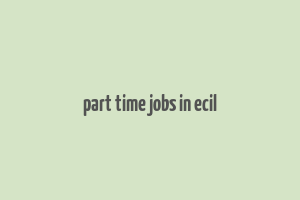 part time jobs in ecil