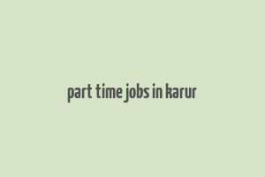 part time jobs in karur