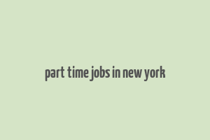 part time jobs in new york