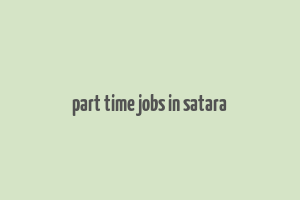 part time jobs in satara