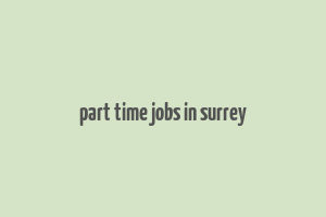 part time jobs in surrey