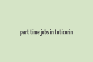 part time jobs in tuticorin