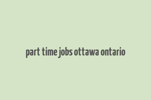 part time jobs ottawa ontario