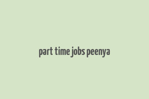 part time jobs peenya