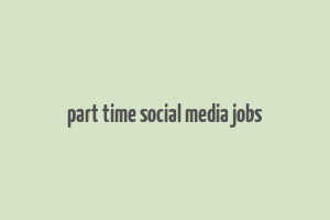 part time social media jobs