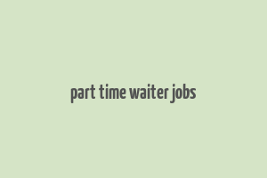 part time waiter jobs