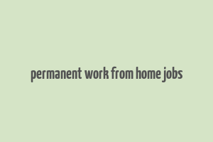 permanent work from home jobs