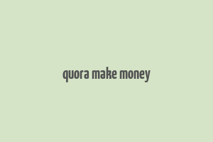 quora make money