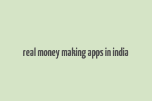 real money making apps in india