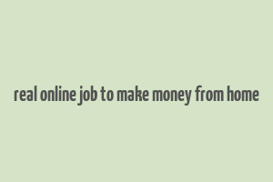 real online job to make money from home