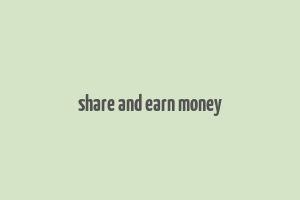 share and earn money