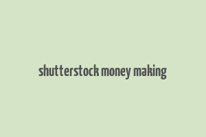 shutterstock money making