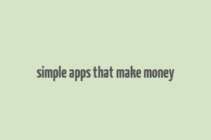 simple apps that make money