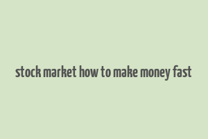 stock market how to make money fast