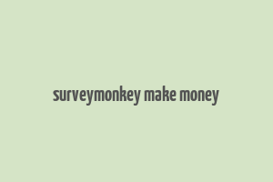 surveymonkey make money