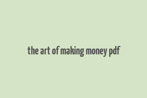 the art of making money pdf