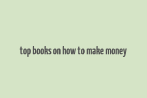 top books on how to make money