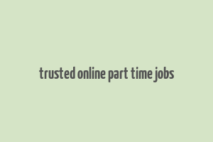 trusted online part time jobs