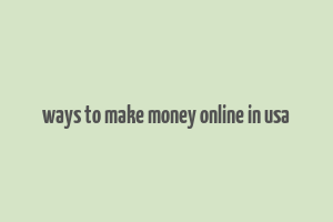 ways to make money online in usa