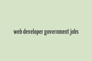 web developer government jobs