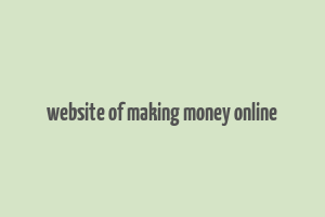 website of making money online