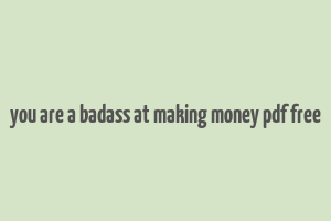 you are a badass at making money pdf free