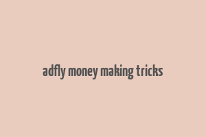 adfly money making tricks