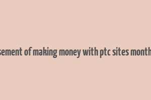 advertisement of making money with ptc sites monthly 1000