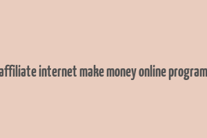 affiliate internet make money online program