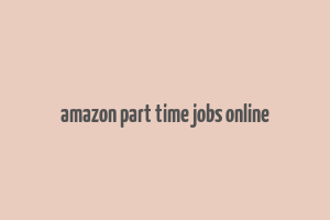 amazon part time jobs online