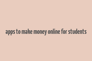 apps to make money online for students