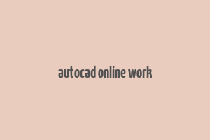 autocad online work