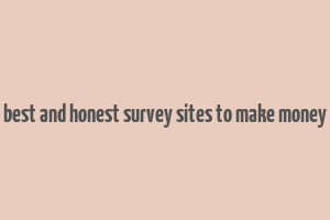 best and honest survey sites to make money