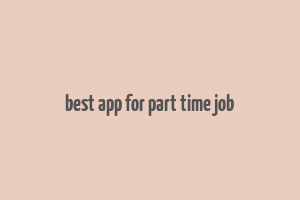 best app for part time job