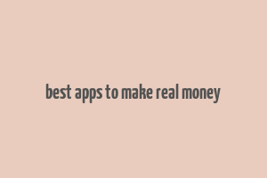 best apps to make real money