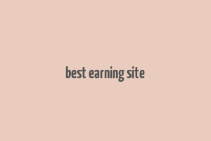 best earning site