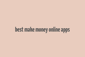 best make money online apps